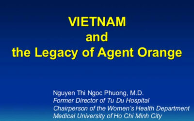 Vietnam and the Legacy of Agent Orange by Nguyen Thi Ngoc Phuong, MD